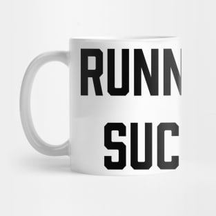 Running Sucks Gym Motivation - Gym Fitness Workout Mug